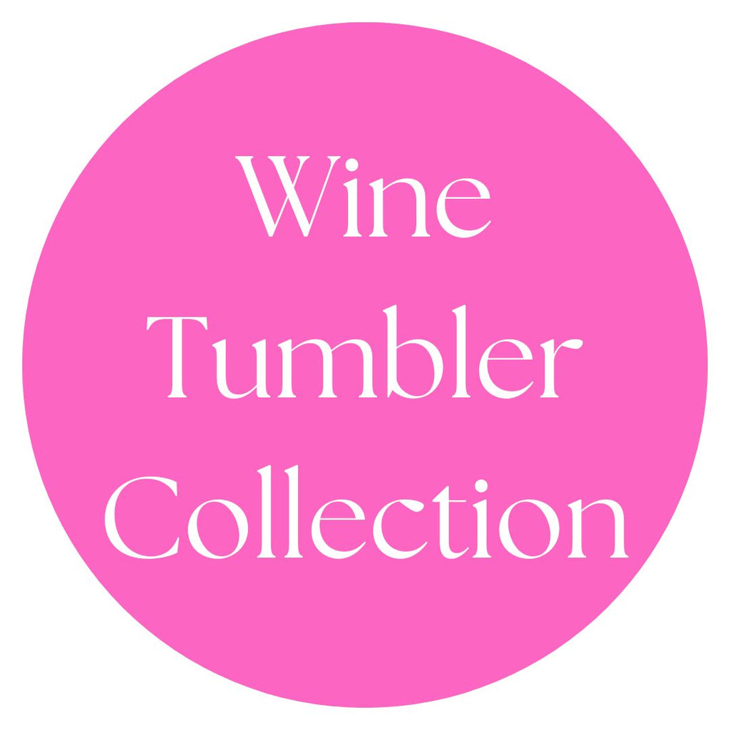 Wine Tumbler Collection